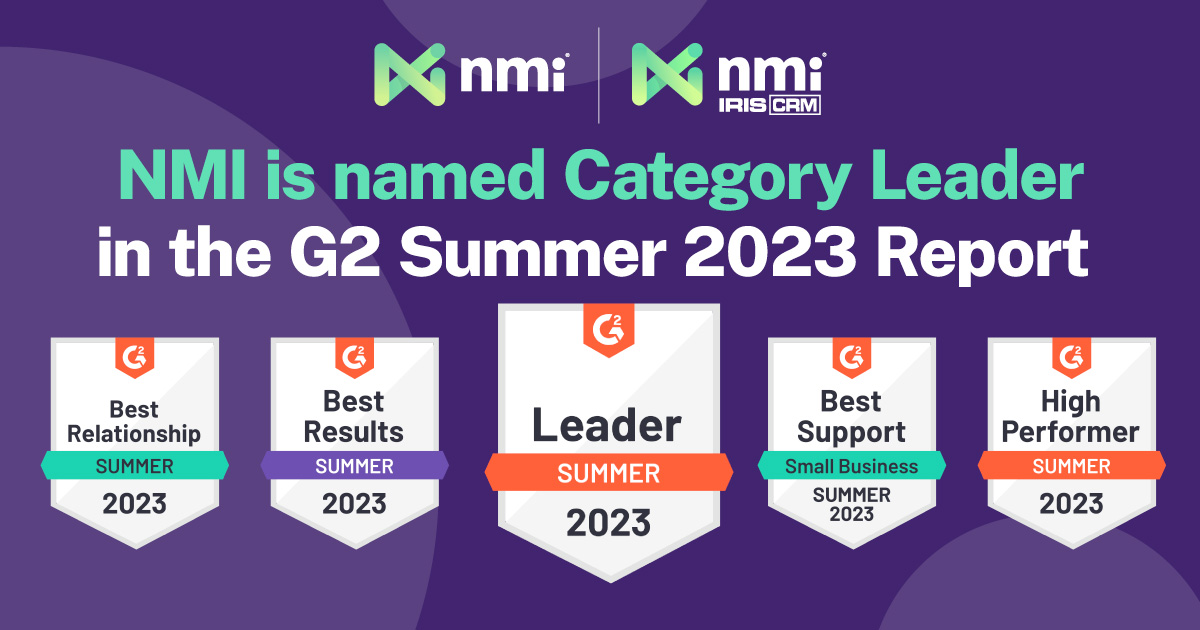 NMI and IRIS CRM Earn Multiple G2 Summer 2023 Awards