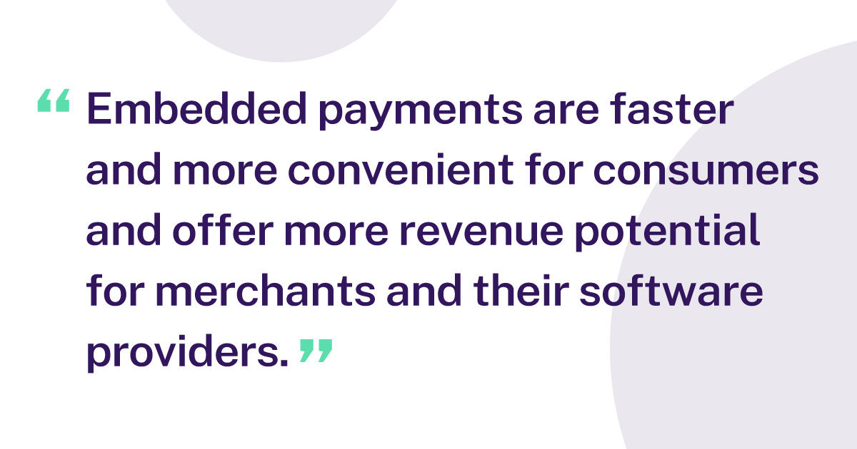 What are the benefits of embedded payments_