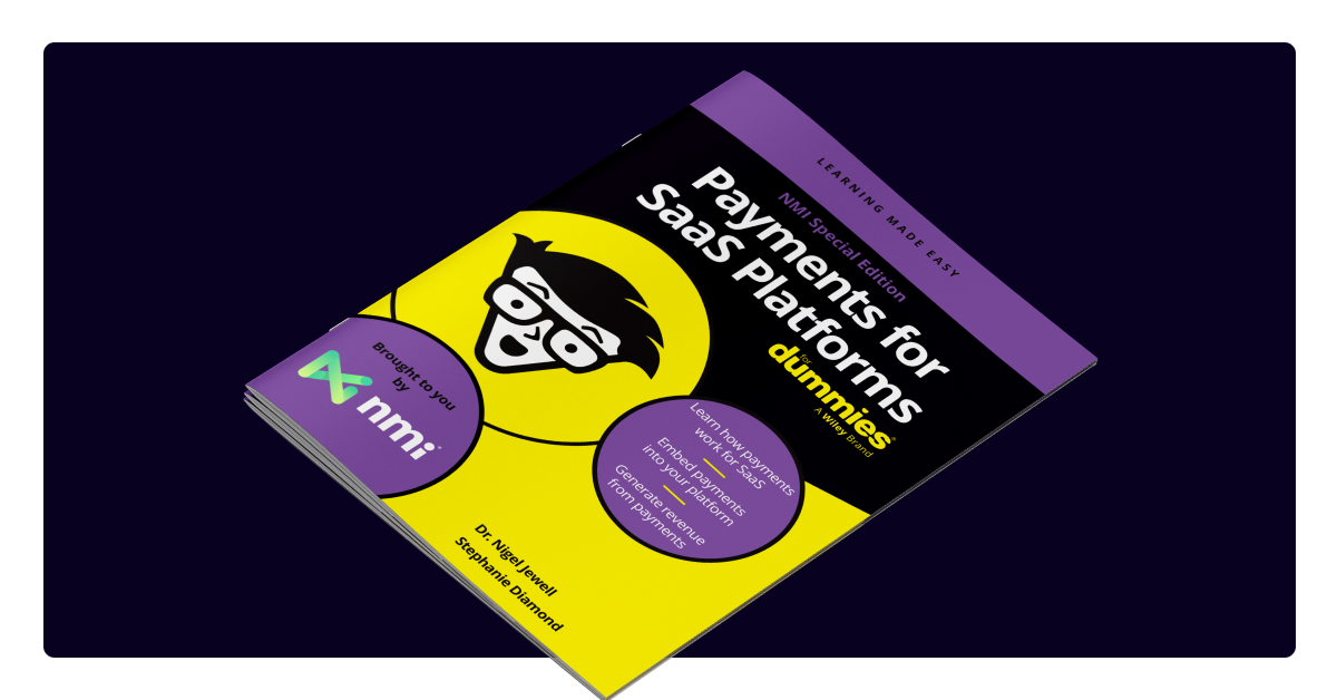Payments for SaaS platforms for dummies NMI